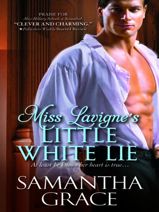 Title details for Miss Lavigne's Little White Lie by Samantha Grace - Wait list